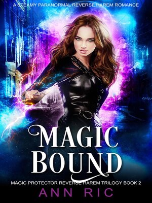 cover image of Magic Bound – a Steamy Paranormal Reverse Harem Romance